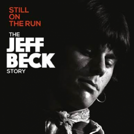 Jeff Beck Still On The Run: The Jeff Beck Story - Jeff Beck